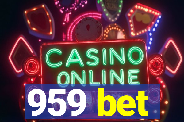 959 bet